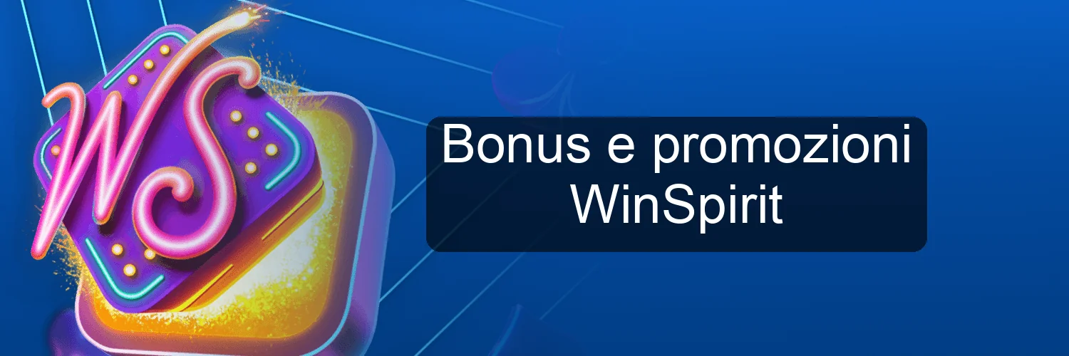Bonus e promozioni WinSpirit